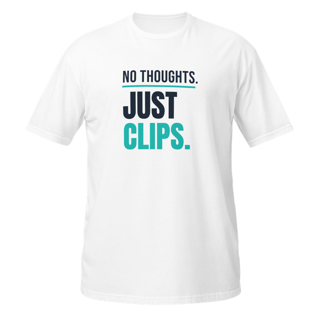 No Thoughts Just Clips