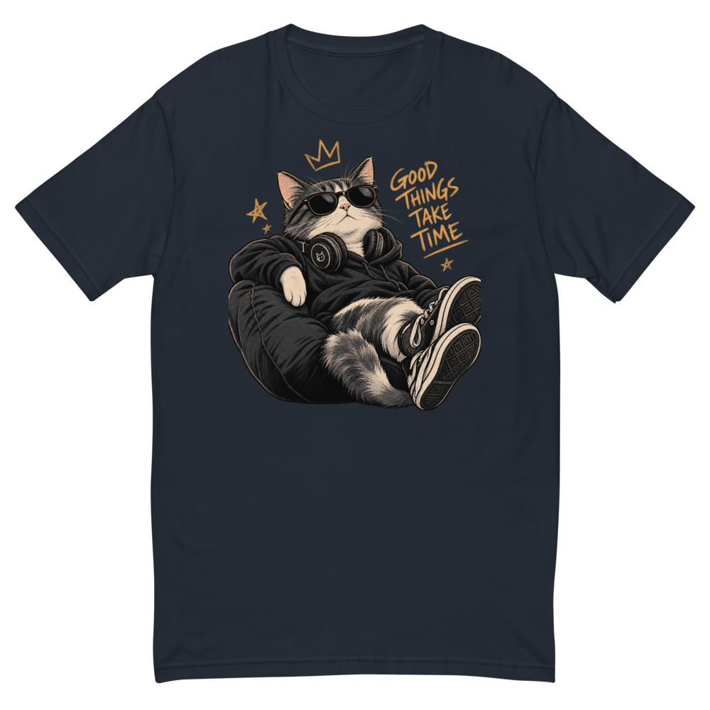 Good Things Take Time - Cool Cat Lounge