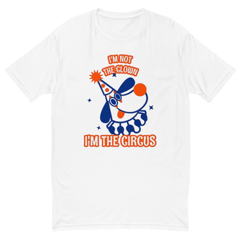 I'm Not The Clown I'm The Circus - Retro Clown Dog