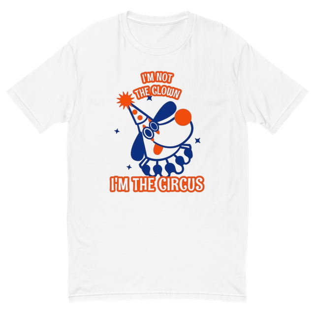 I'm Not The Clown I'm The Circus - Retro Clown Dog