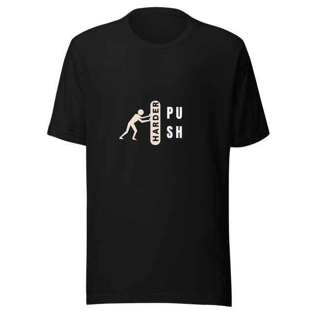 Push Harder Gym Motivation Tee