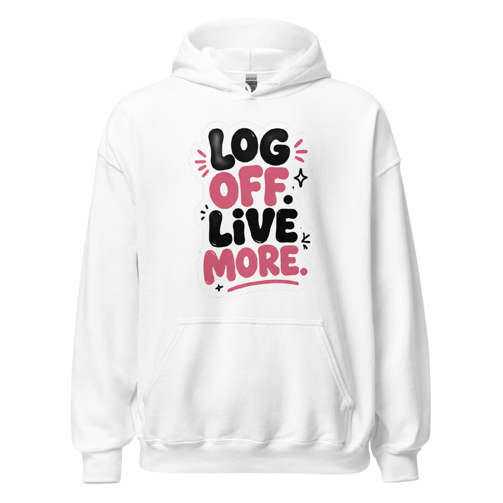 Log Off Live More Aesthetic Hoodie