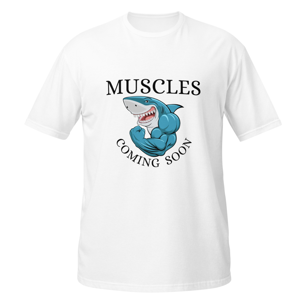 Muscles Coming Soon Gym T-Shirt 
