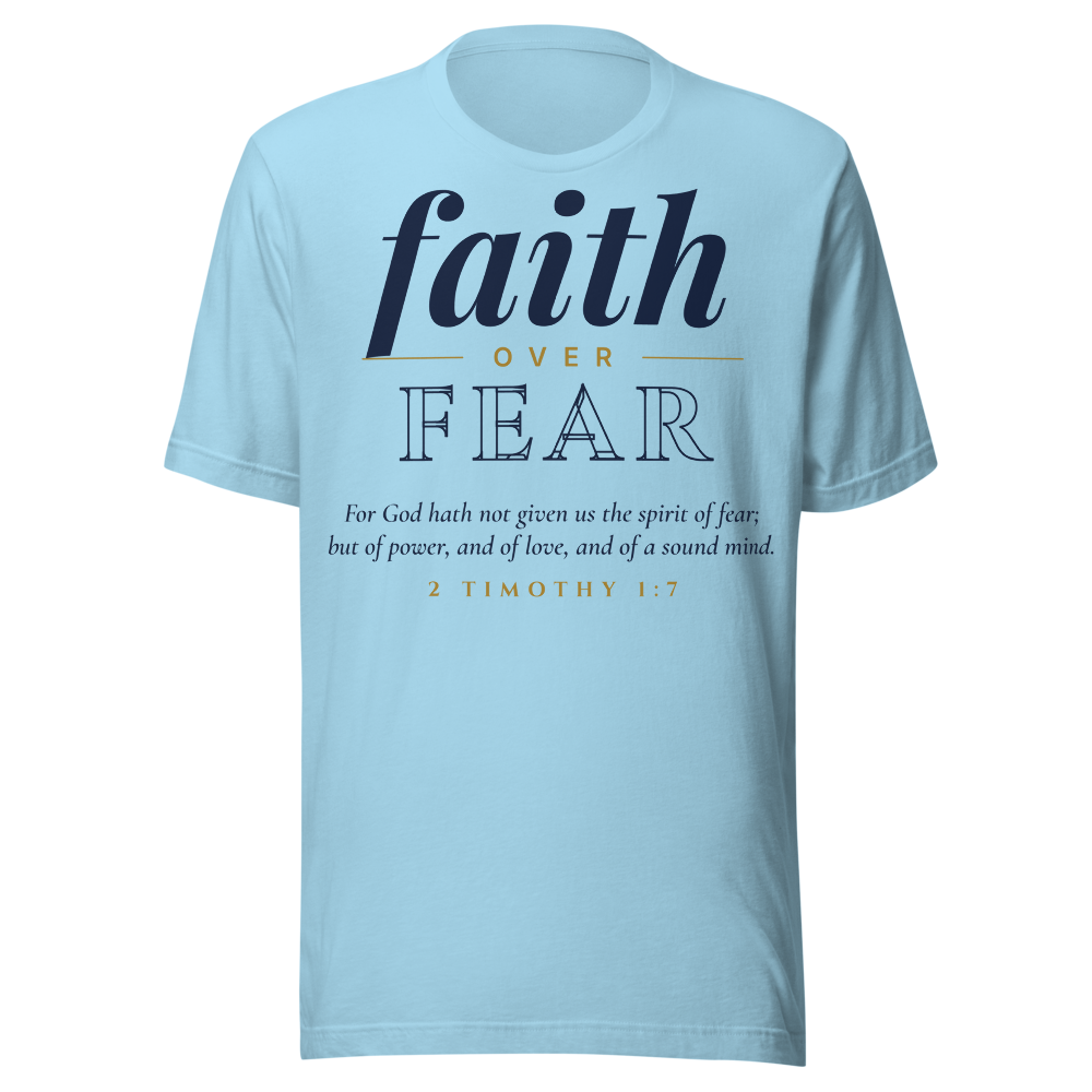 Faith Over Fear Tee | 2 Timothy 1:7 (Light)