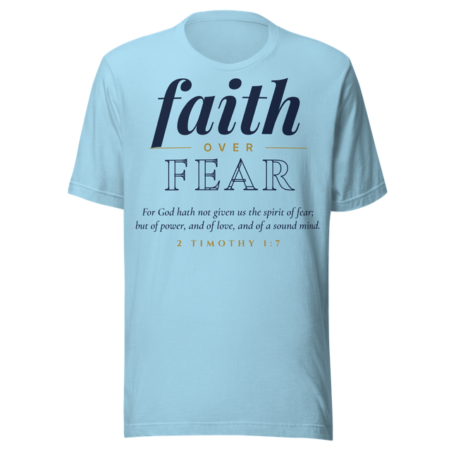 Faith Over Fear Tee | 2 Timothy 1:7 (Light)