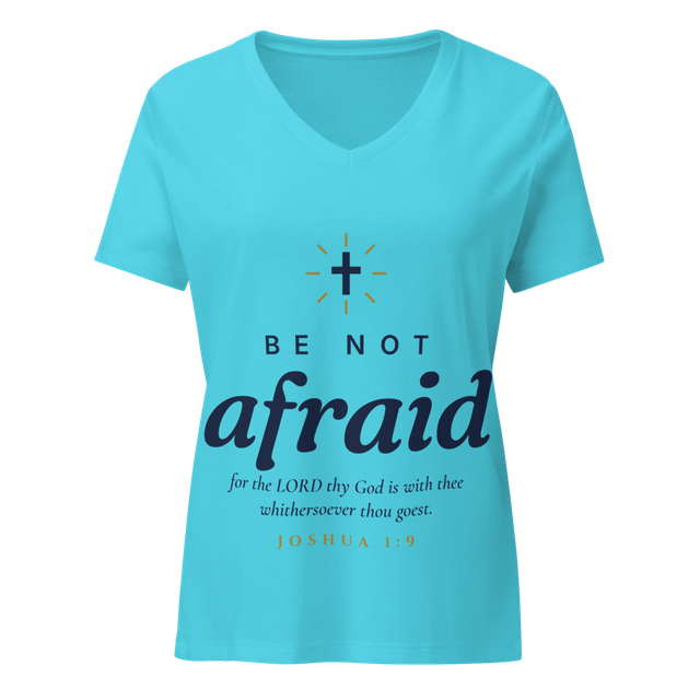 Be Not Afraid V-Neck | Joshua 1:9