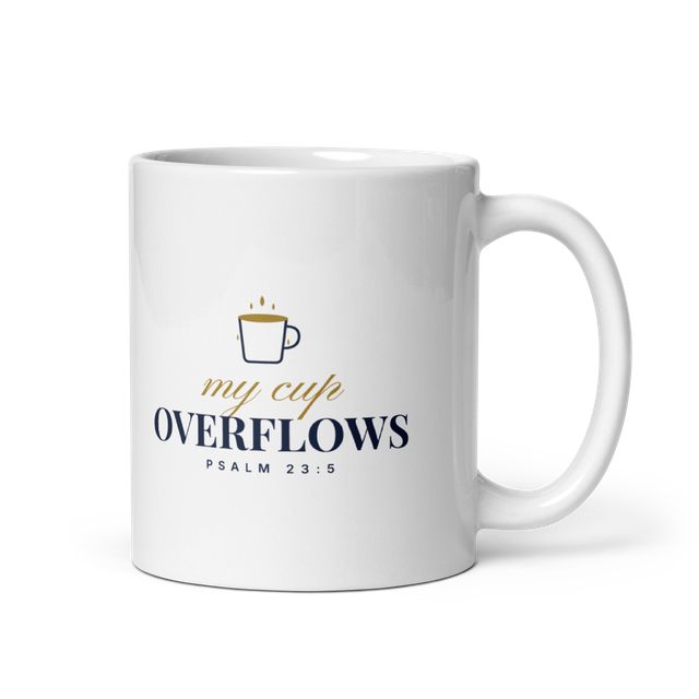 My Cup Overflows Mug | Psalm 23:5