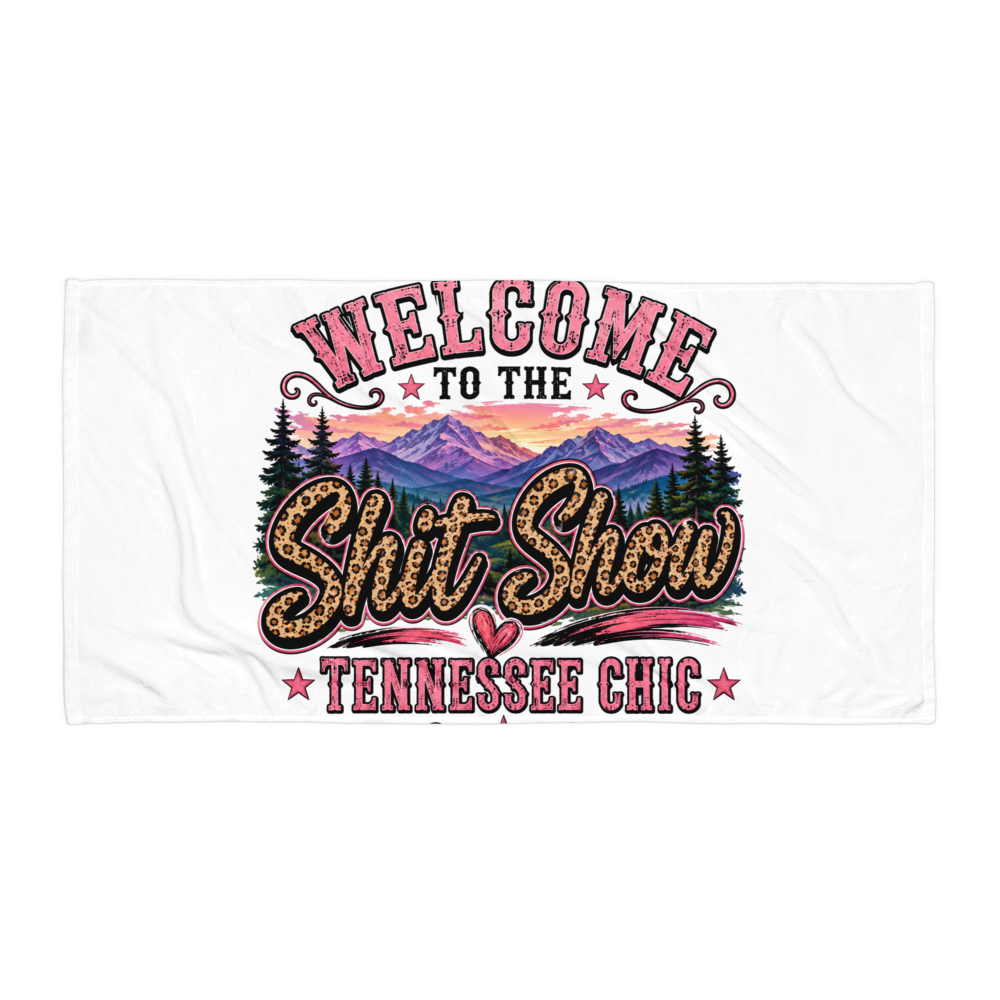 Welcome to the shit show beach towel 
