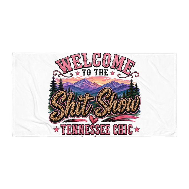 Welcome to the shit show beach towel