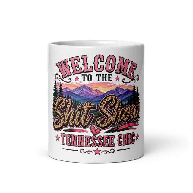 Welcome to the shit show mug