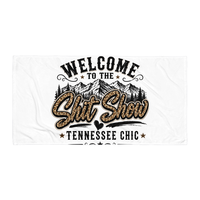 Welcome to the shit show beach towel