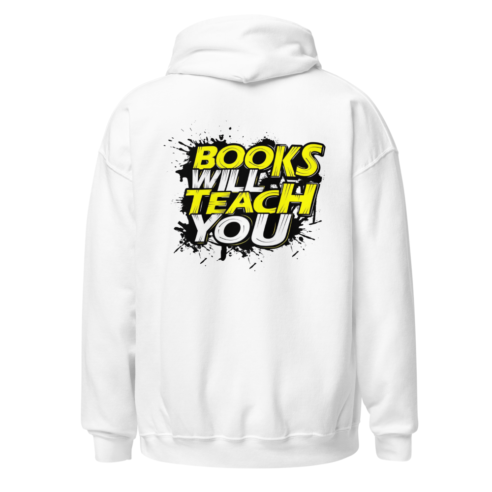 Books Will Teach You Hoodie Inspirational Graphic 
