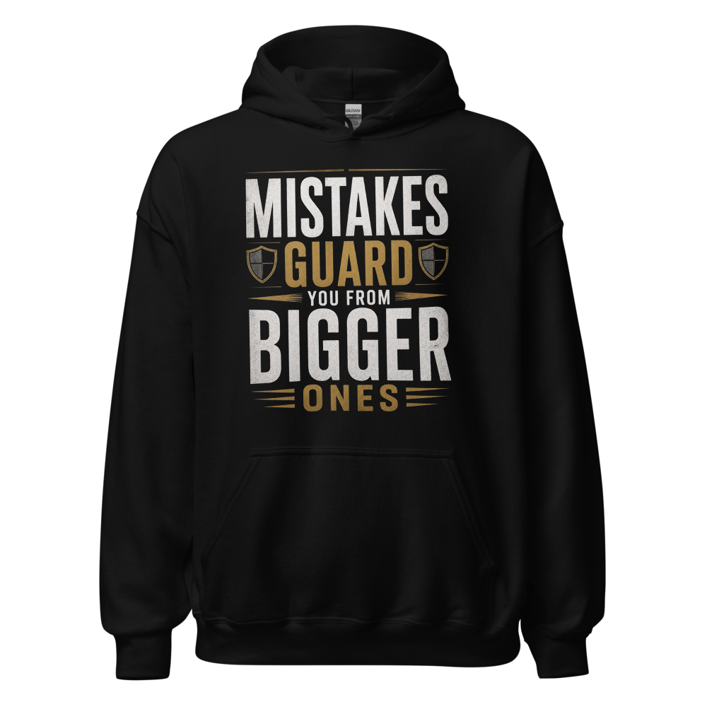 Mistakes Guard you from bigger ones