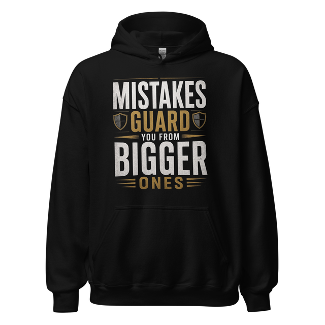 Mistakes Guard you from bigger ones