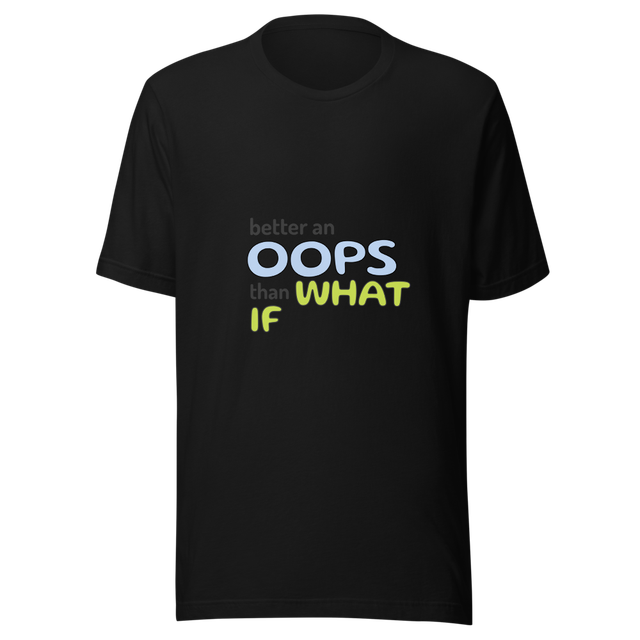 Better An Oops Than What If Inspirational Quote