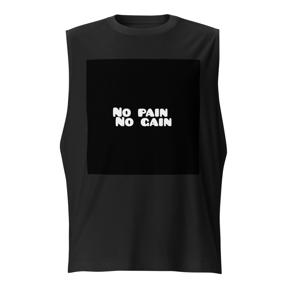 No pain no gain 