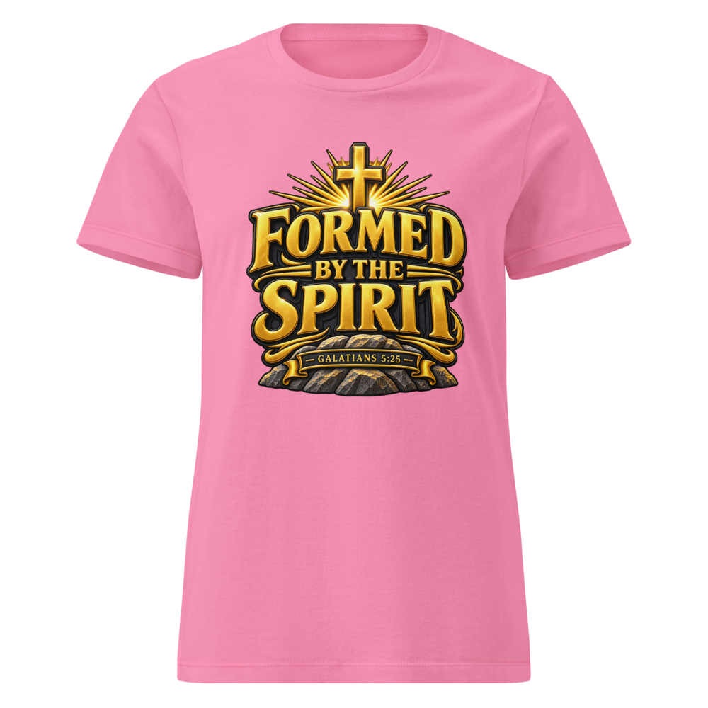 FORMED BY THE SPIRIT – Galatians 5:25 Women’s Tee