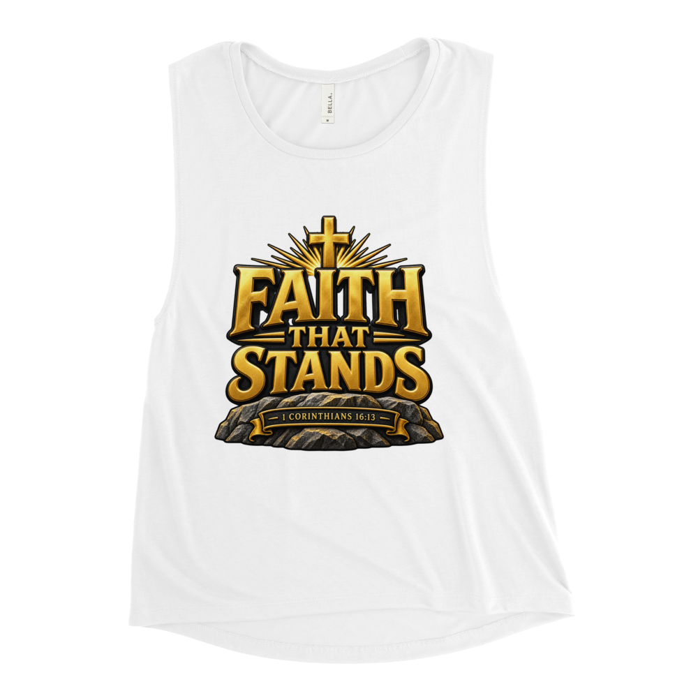 FAITH THAT STANDS – 1 Corinthians 16:13 Women’s Ta