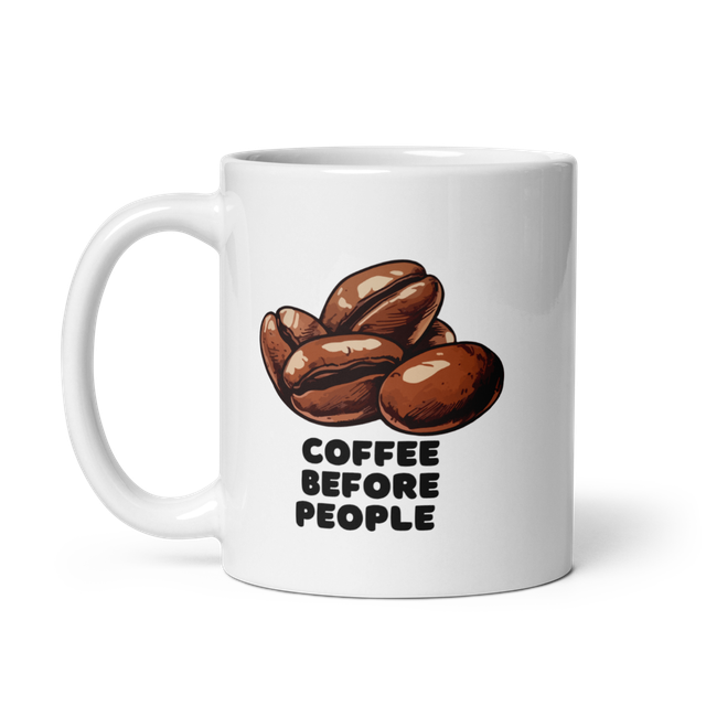 Coffee Before People – Funny Coffee Mug ☕