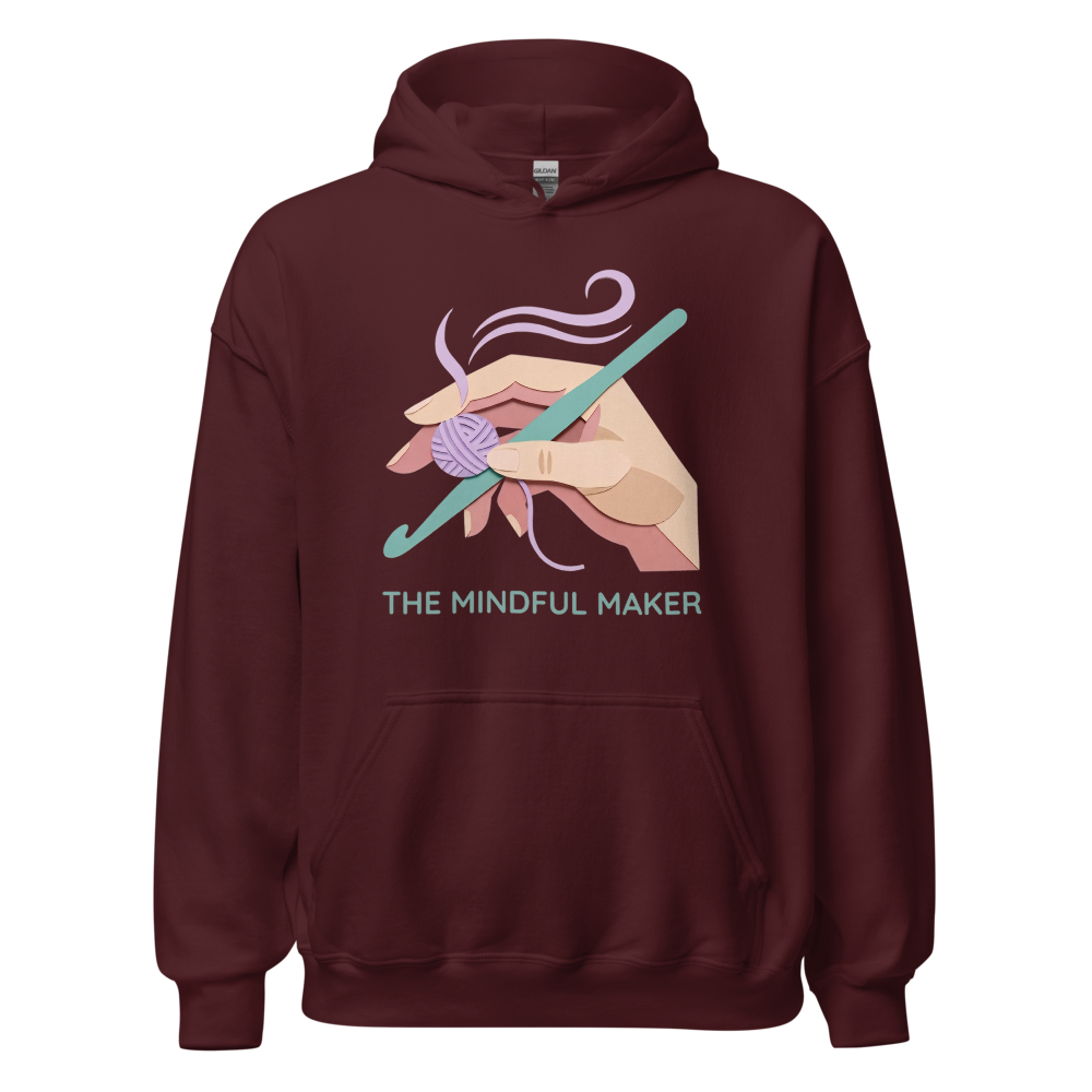 The Mindful Maker Hoodie