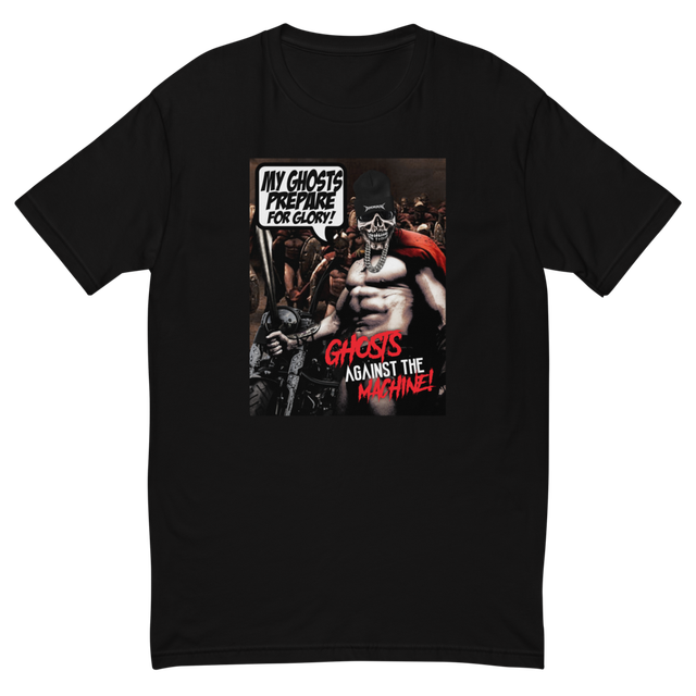 300 Ghosts Against The machine T shirt