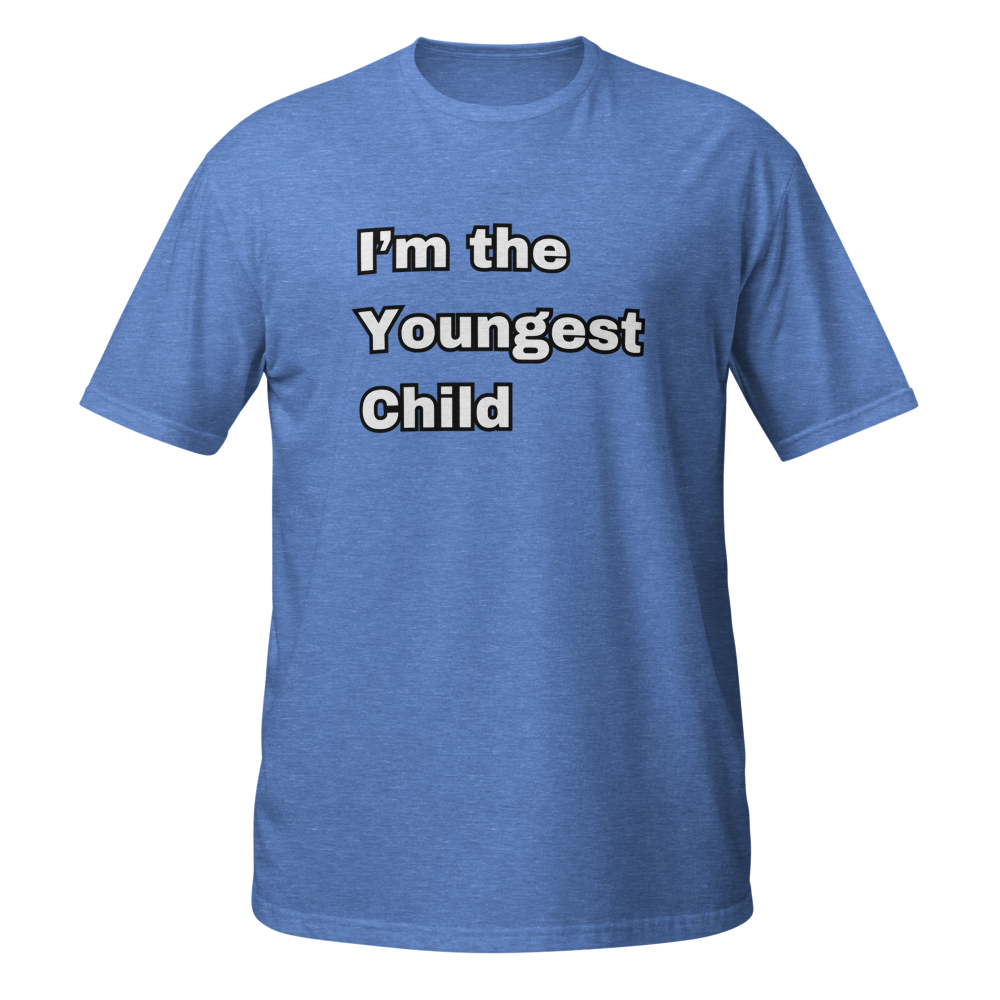 I'm The Youngest Child | Tee