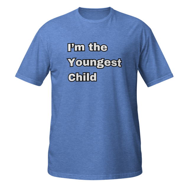 I'm The Youngest Child | Tee