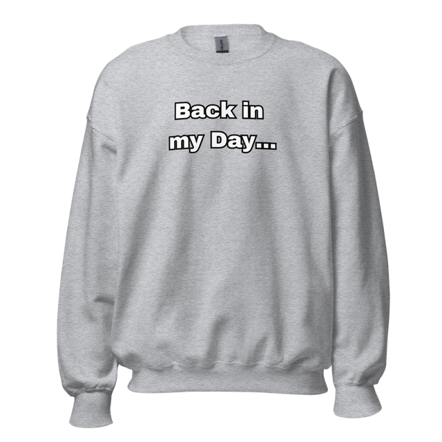 Back In My Day | Long Sleeve
