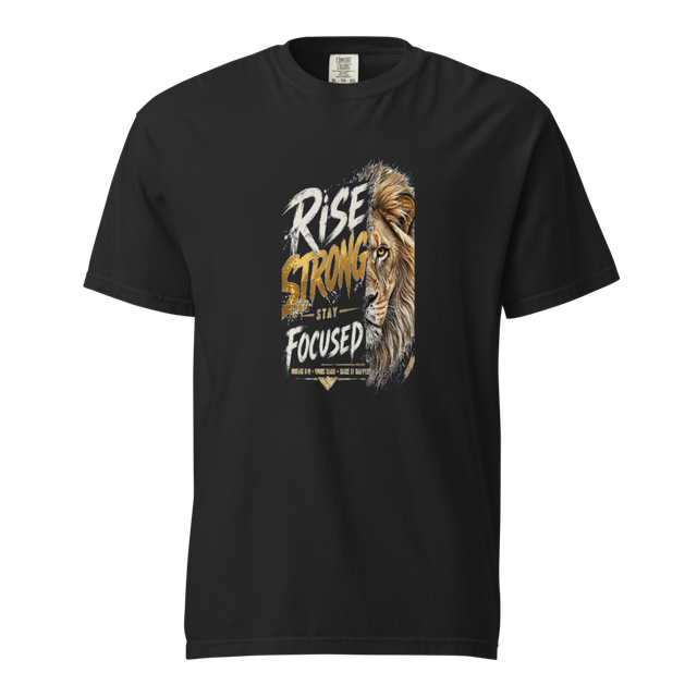 Rise Strong Stay Focused Lion T-Shirt – Motivation
