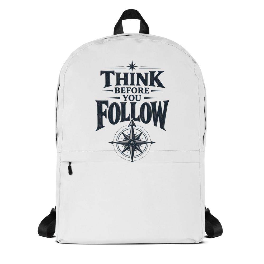 Think Before You Follow White Backpack