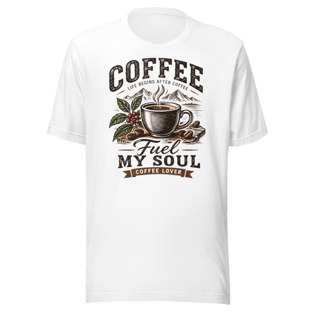 Coffee Fuel My Soul T-Shirt