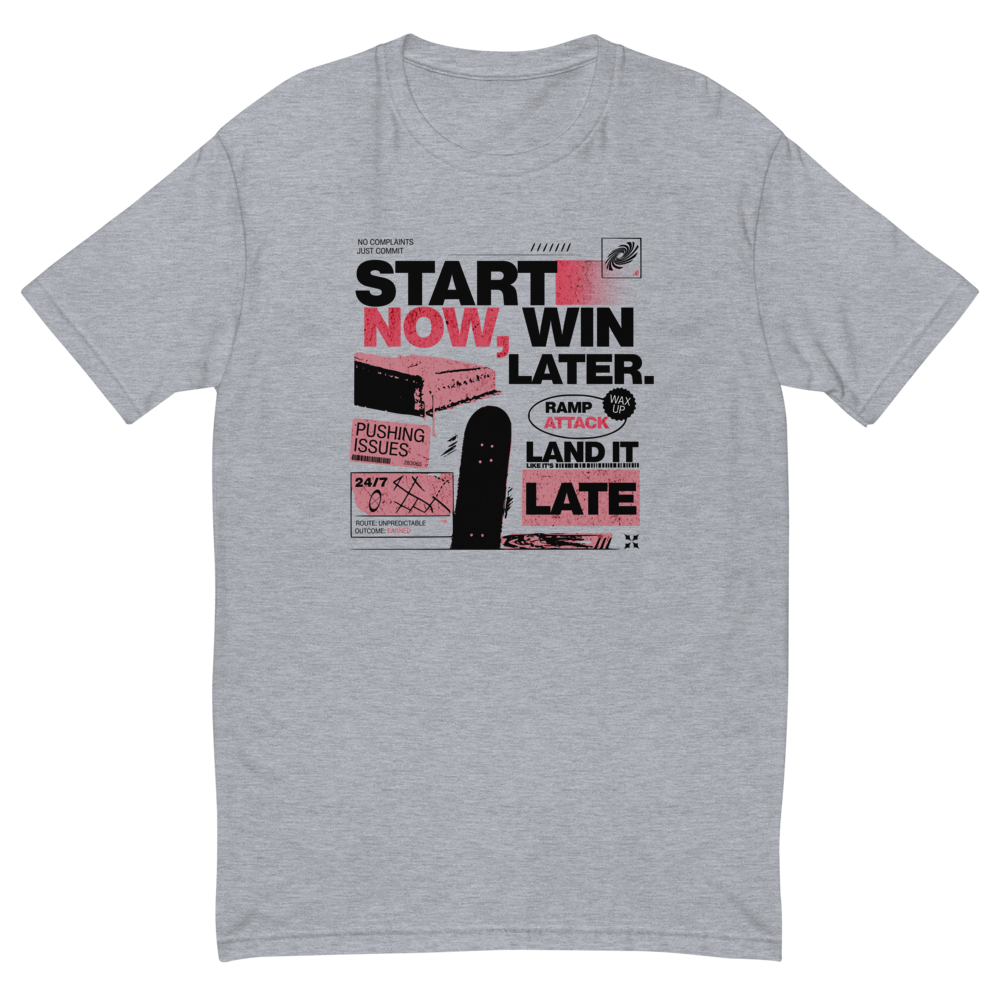 Start Now Win Later Skateboarding