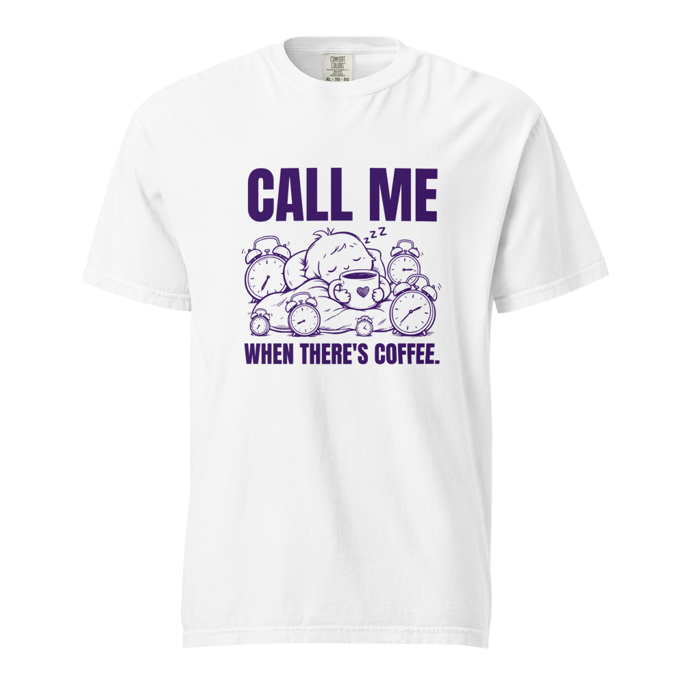 Call Me When Theres Coffee Funny Sleepy