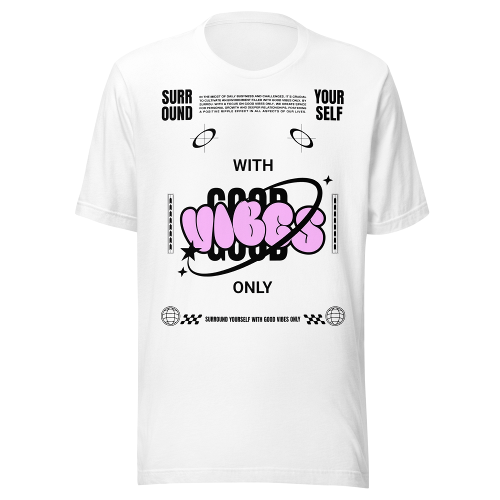 Surround Yourself Good Vibes Only Shirt - Y2K Aest