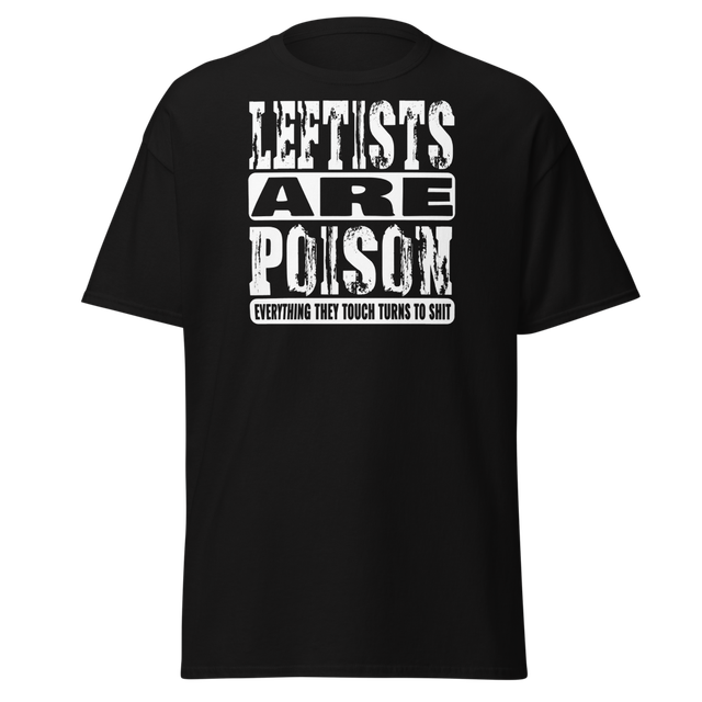 Leftists Are Poison Short Sleeve
