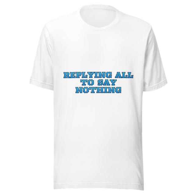Replying All To Say Nothing