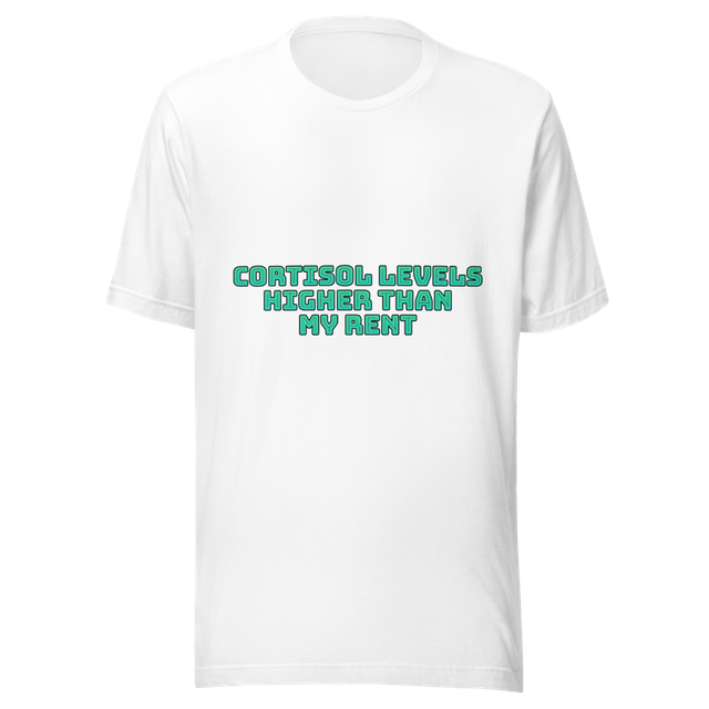 Cortisol Levels Higher Than My Rent