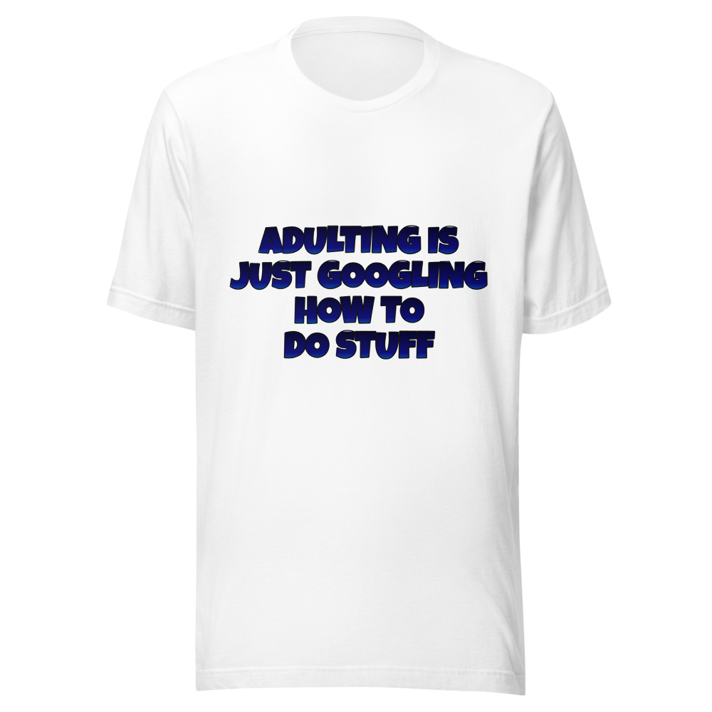 Adulting is just googling how to do stuff