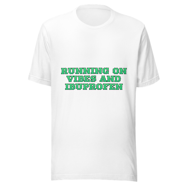 Running On Vibes And Ibuprofen
