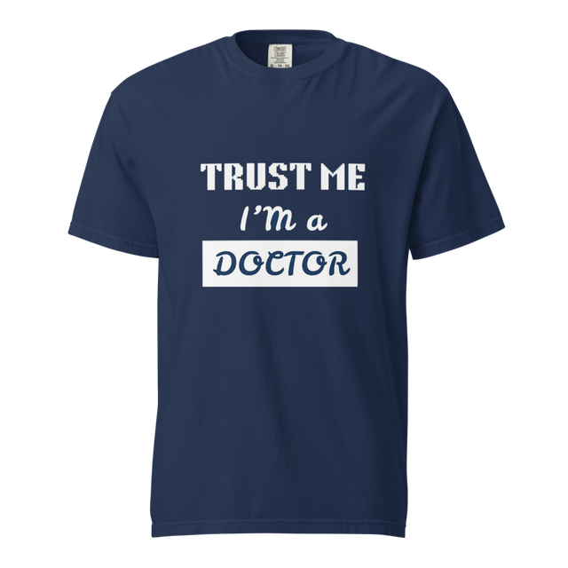 "Trust Me, I'm a Doctor" Medical Design T SHIRT.