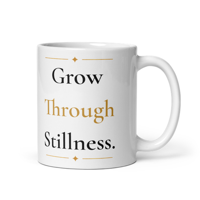 Grow Through Stillness Mug
