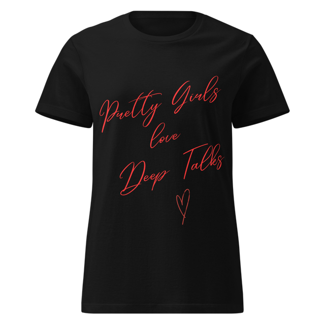 Pretty Girls Love Deep Talks T-Shirt
