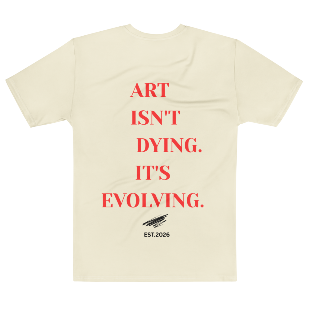 Art Isn't Dying It's Evolving Typography Tee