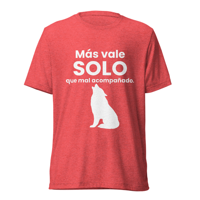 Más Vale Solo Graphic Tee - Spanish Saying