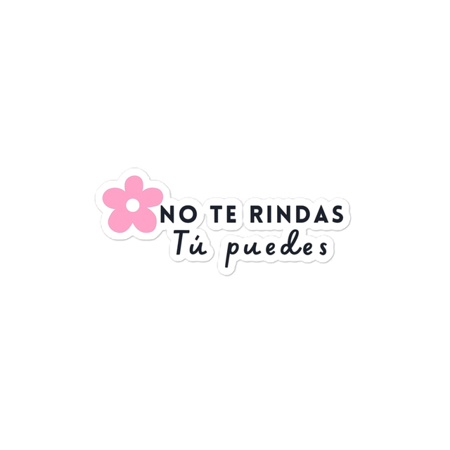 No Te Rindas Tu Puedes Floral Die-Cut Sticker