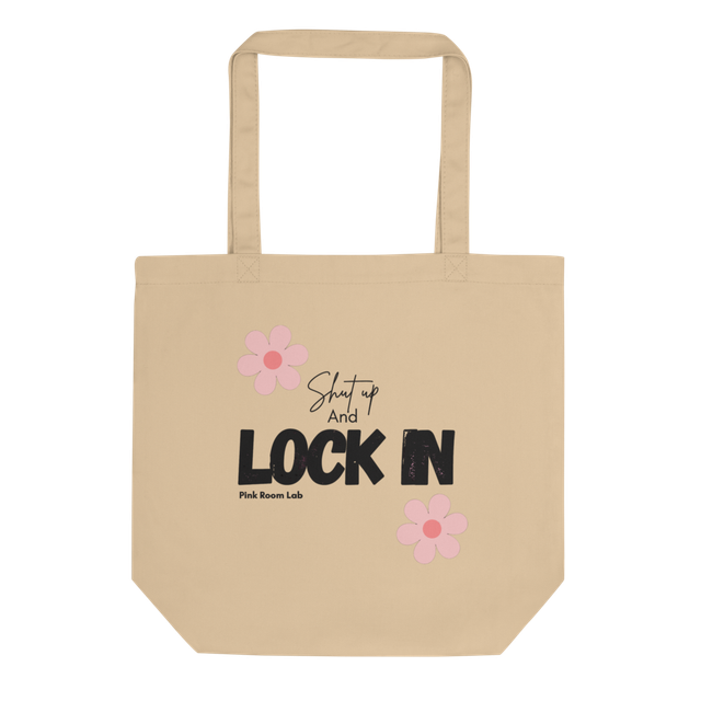Shut Up And Lock In Floral Eco Tote Bag