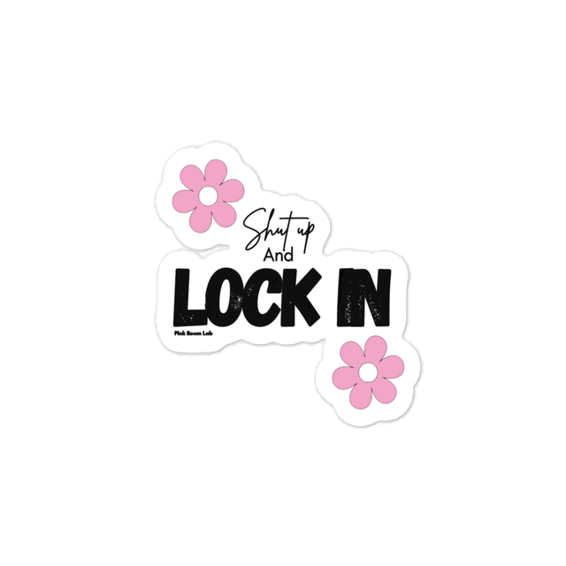 Shut Up And Lock In Floral Vinyl Decal Sticker