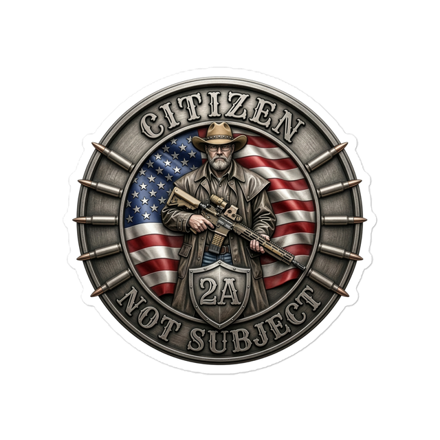 CITIZEN NOT SUBJECT Sticker 5X5