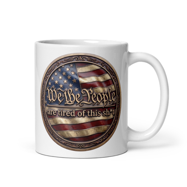We The People Are Tired Coffee Mug
