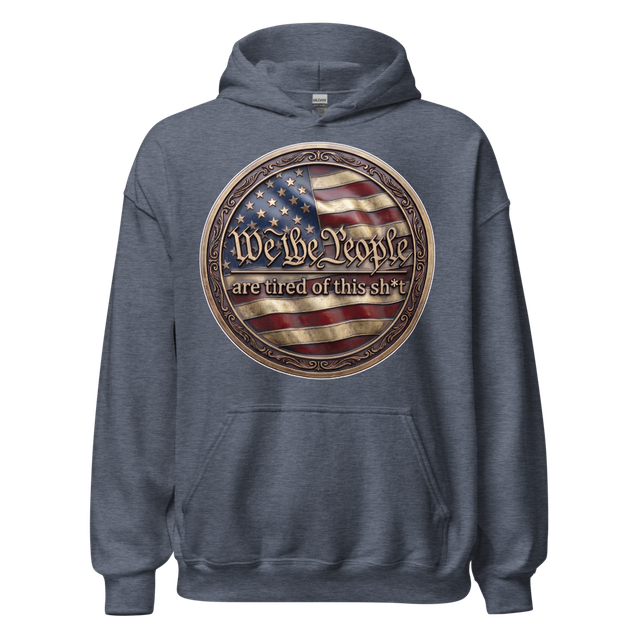 We The People Are Tired Hoodie